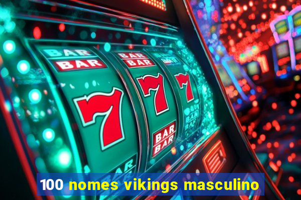 100 nomes vikings masculino